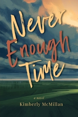 Never Enough Time by McMillan, Kimberly