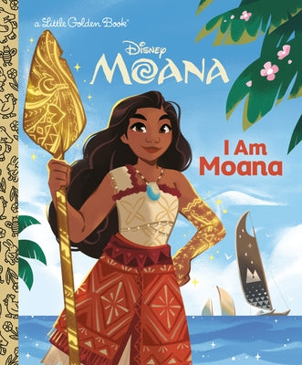 I Am Moana (Disney) by Hurley, Kamalani