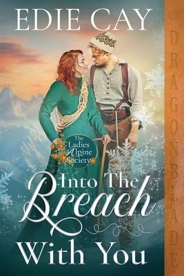 Into the Breach With You: A Victorian Historical Romance by Cay, Edie