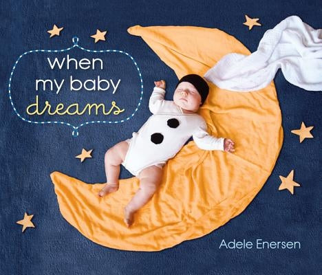 When My Baby Dreams by Enersen, Adele