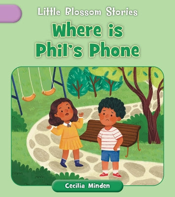 Where Is Phil's Phone? by Minden, Cecilia