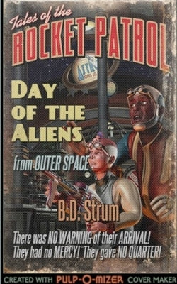 Day of the Aliens by Strum, B. D.