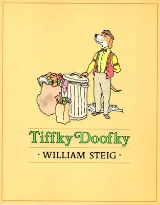 Tiffky Doofky by Steig, William