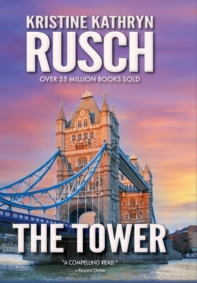 The Tower: A Science Fiction Novella by Rusch, Kristine Kathryn