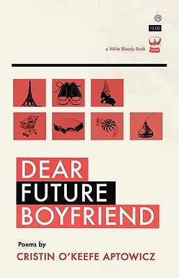 Dear Future Boyfriend by Aptowicz, Cristin O'Keefe