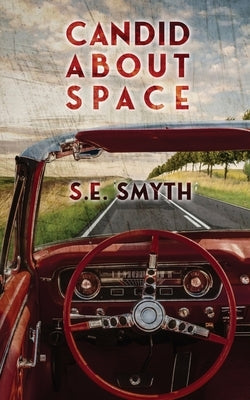 Candid About Space by Smyth, S. E.