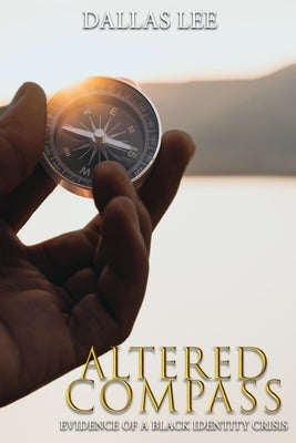 Altered Compass by Lee, Dallas
