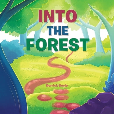 Into The Forest by Boyle, Derrick