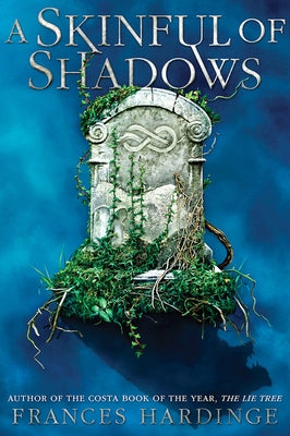 A Skinful of Shadows by Hardinge, Frances