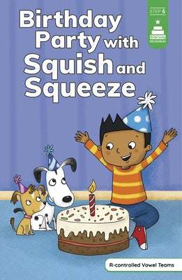 Birthday Party with Squish and Squeeze by Koch, Leanna