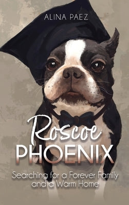 Roscoe Phoenix by Paez, Alina