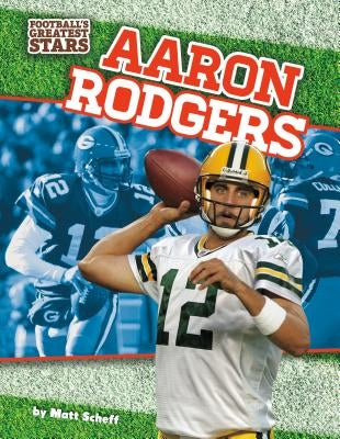 Aaron Rodgers by Scheff, Matt