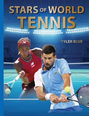Stars of World Tennis by Blue, Tyler