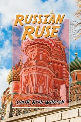 Russian Ruse by Winston, Chloe Ryan