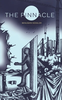 The Pinnacle by Kessler, Benjamin