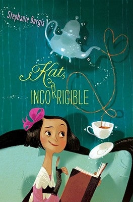 Kat, Incorrigible, 1 by Burgis, Stephanie