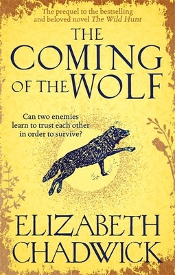 The Coming of the Wolf by Chadwick, Elizabeth