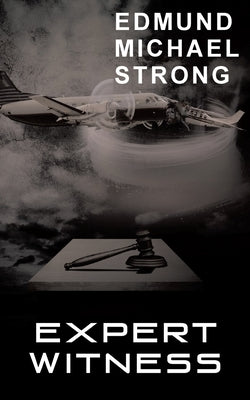Expert Witness by Strong, Edmund Michael