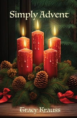 Simply Advent by Krauss, Tracy