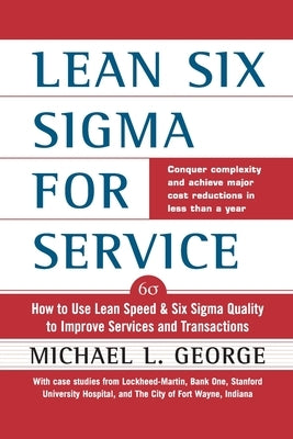 Lean Six SIGMA for Service (Pb) by George, Michael