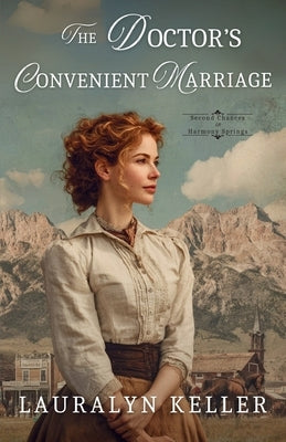 The Doctor's Convenient Marriage by Keller, Lauralyn