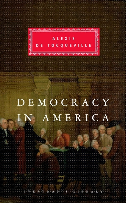 Democracy in America: Introduction by Alan Ryan by Tocqueville, Alexis de