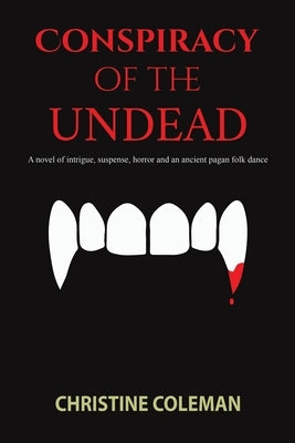 Conspiracy of the Undead by Coleman, Christine