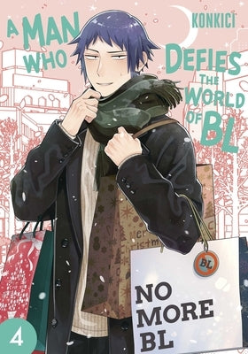 A Man Who Defies the World of Bl, Vol. 4 by Konkici