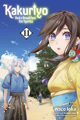 Kakuriyo: Bed & Breakfast for Spirits, Vol. 11 by Viz_unknown