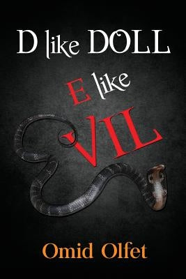 D like Doll E like Evil by Olfet, Omid