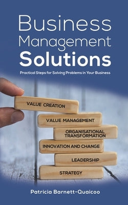 Business Management Solutions by Barnett-Quaicoo, Patricia