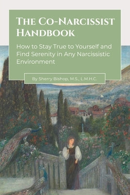 The Co-Narcissist Handbook by Bishop, Sherry
