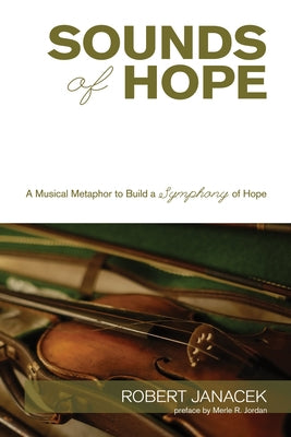 Sounds of Hope by Janacek, Robert