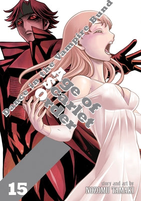 Dance in the Vampire Bund: Age of Scarlet Order Vol. 15 by Tamaki, Nozomu