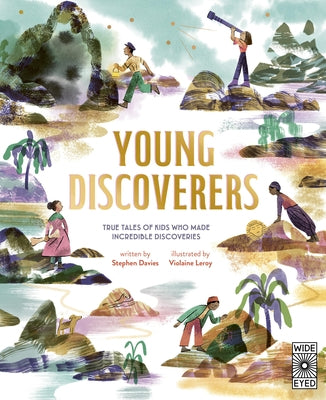 Young Discoverers: Adventures in Real-Life Curiosity and Discovery by Davies, Stephen