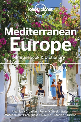 Lonely Planet Mediterranean Europe Phrasebook & Dictionary by Mayhew, Anila