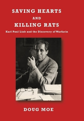 Saving Hearts and Killing Rats by Moe, Doug