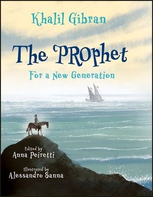 The Prophet: For a New Generation by Gibran, Khalil