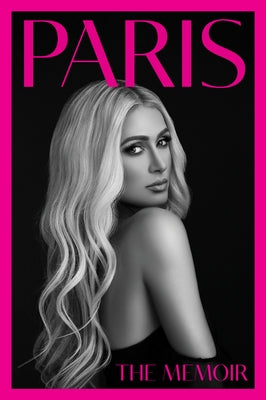 Paris: The Memoir by Hilton, Paris