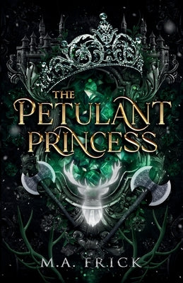 The Petulant Princess by Frick, M. a.