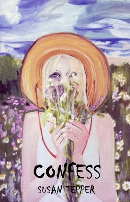 Confess by Tepper, Susan