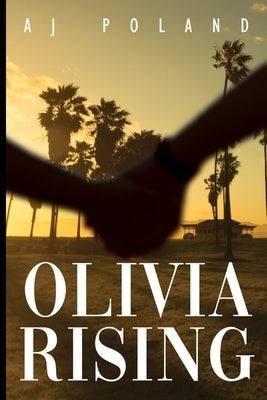 Olivia Rising by Poland, Aj