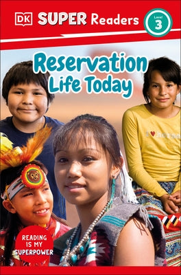 DK Super Readers Level 3 Reservation Life Today by DK