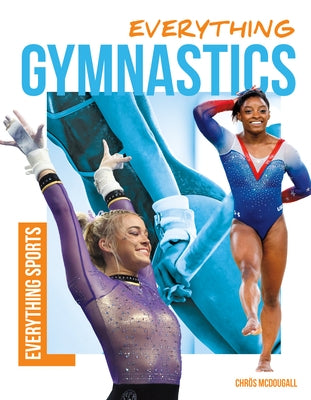Everything Gymnastics by McDougall, ChrÃ¶s