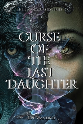 Curse of The Last Daughter by Wandrei, L. N.