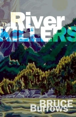 The River Killers by Burrows, Bruce