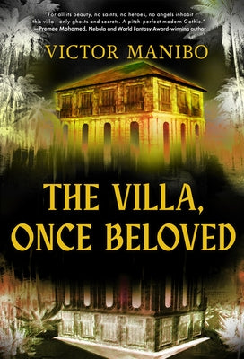 The Villa, Once Beloved by Manibo, Victor