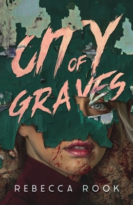 City of Graves by Rook, Rebecca
