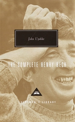 The Complete Henry Bech: Introduction by Malcolm Bradbury by Updike, John