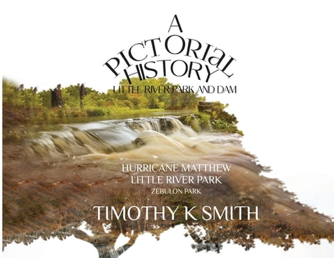 A Pictorial History by Smith, Timothy K.